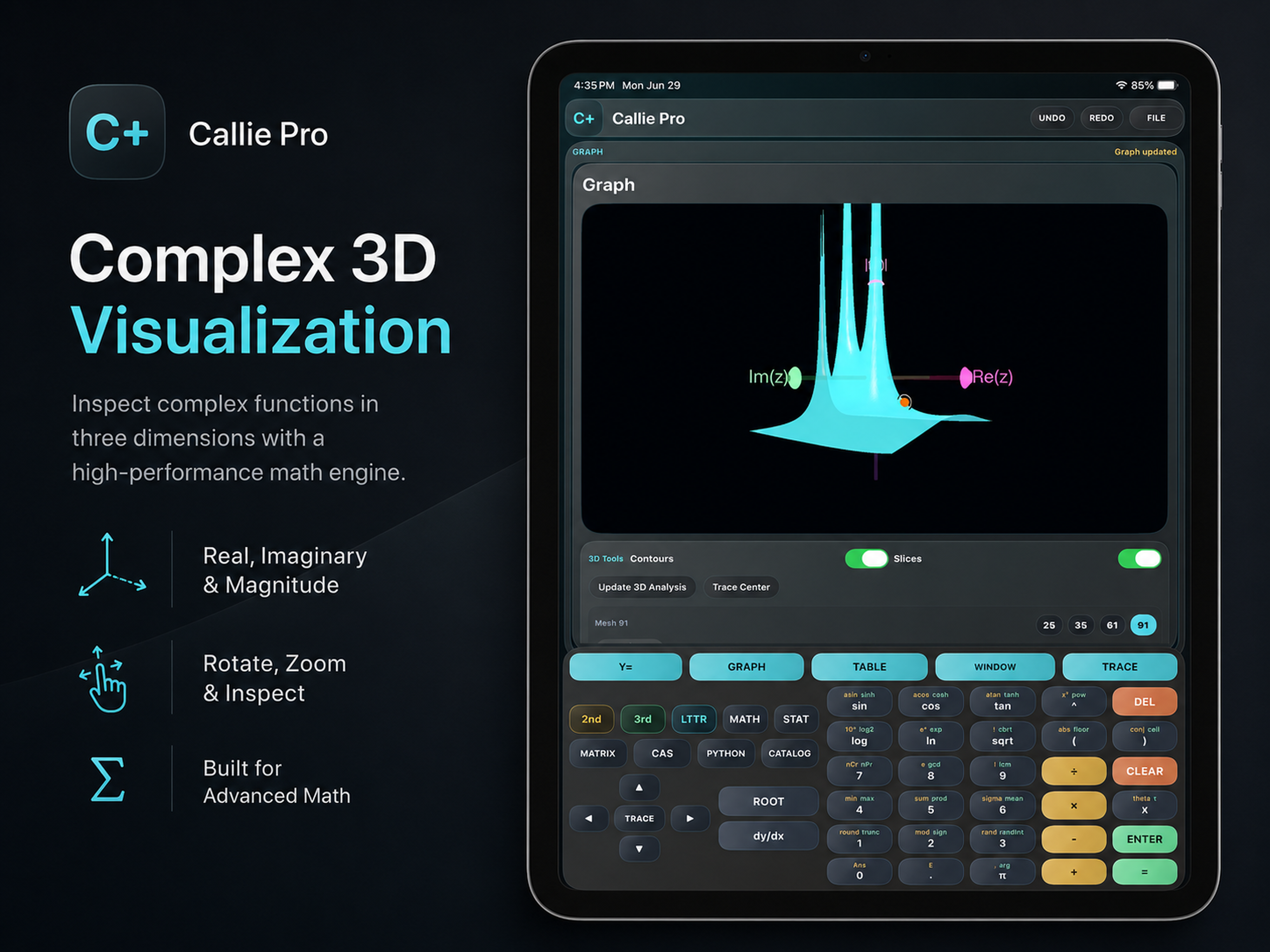 Callie Pro Complex 3D Visualization panel showing a high-magnitude complex surface with real and imaginary axes